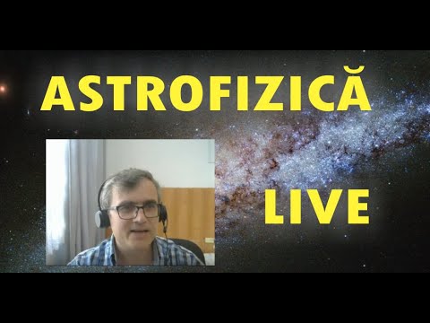 Astrofizica, LIVE cu Cristian Presura