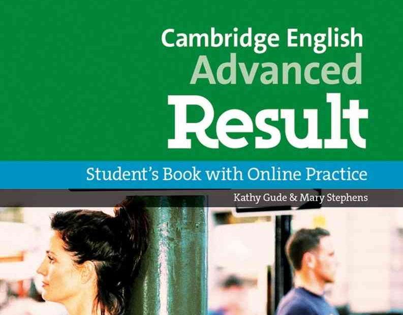 Cambridge English: Advanced Result Student’s Book and Online Practice